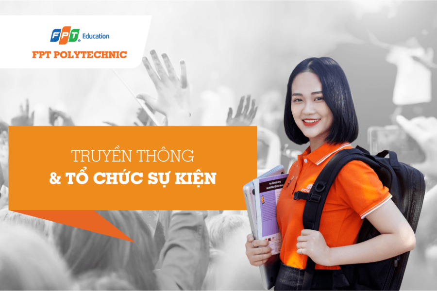 Tổng quan về chuyên ngành Truyền thông & Tổ chức sự kiện