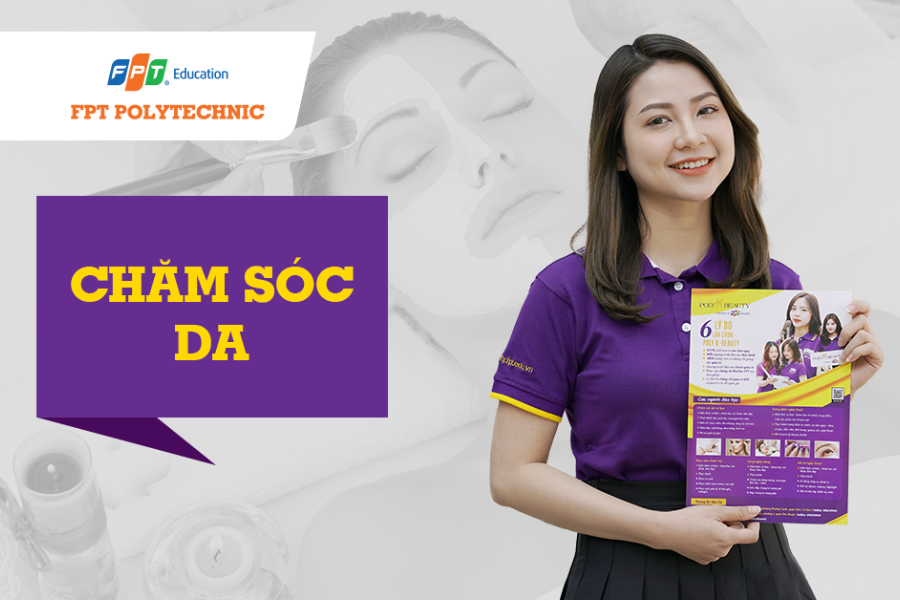 Ngành chăm sóc sức khỏe và làm đẹp của Trường Cao Đẳng FPT Polytechnic - Cao Đẳng FPT Polytechnic