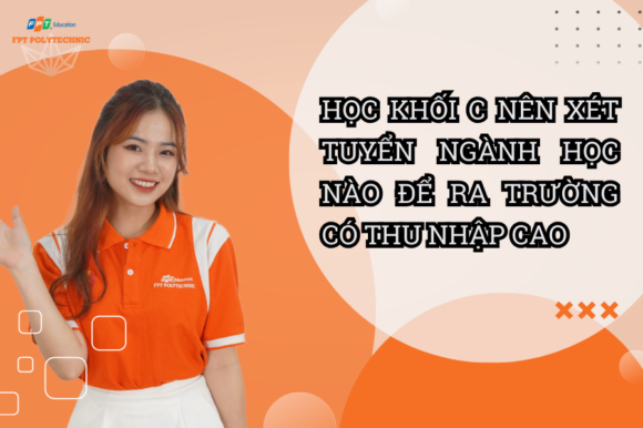 Học khối C xét tuyển được ngành nào?