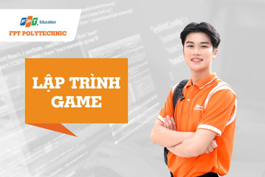 Tổng quan chuyên ngành Lập trình Game