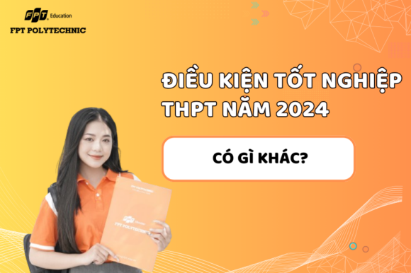 Điều kiện tốt nghiệp THPT năm 2024 có gì khác so với các năm trước?
