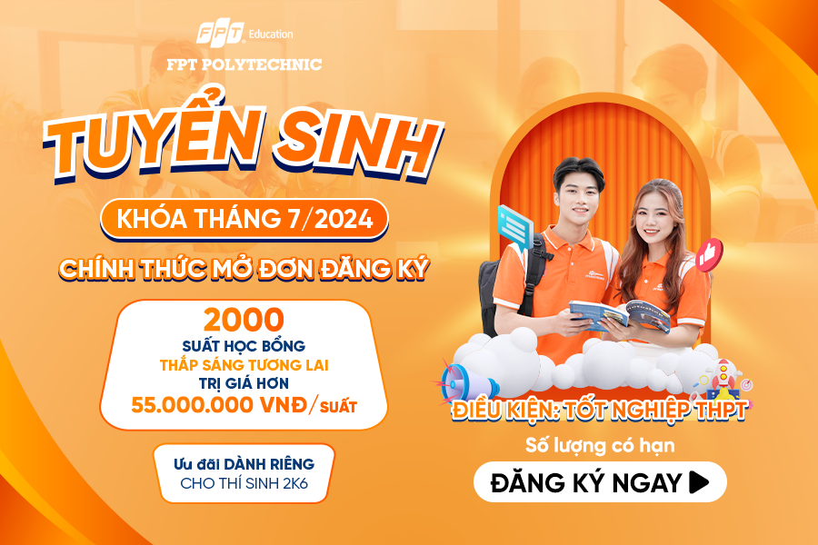 Trường Cao Đẳng FPT Polytechnic xét học bạ lớp 11,12 trong đợt tháng 7 năm 2024