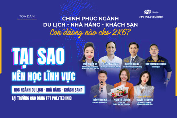 Tại sao nên học lĩnh vực Du lịch – Nhà hàng – Khách sạn tại Trường Cao Đẳng FPT Polytechnic