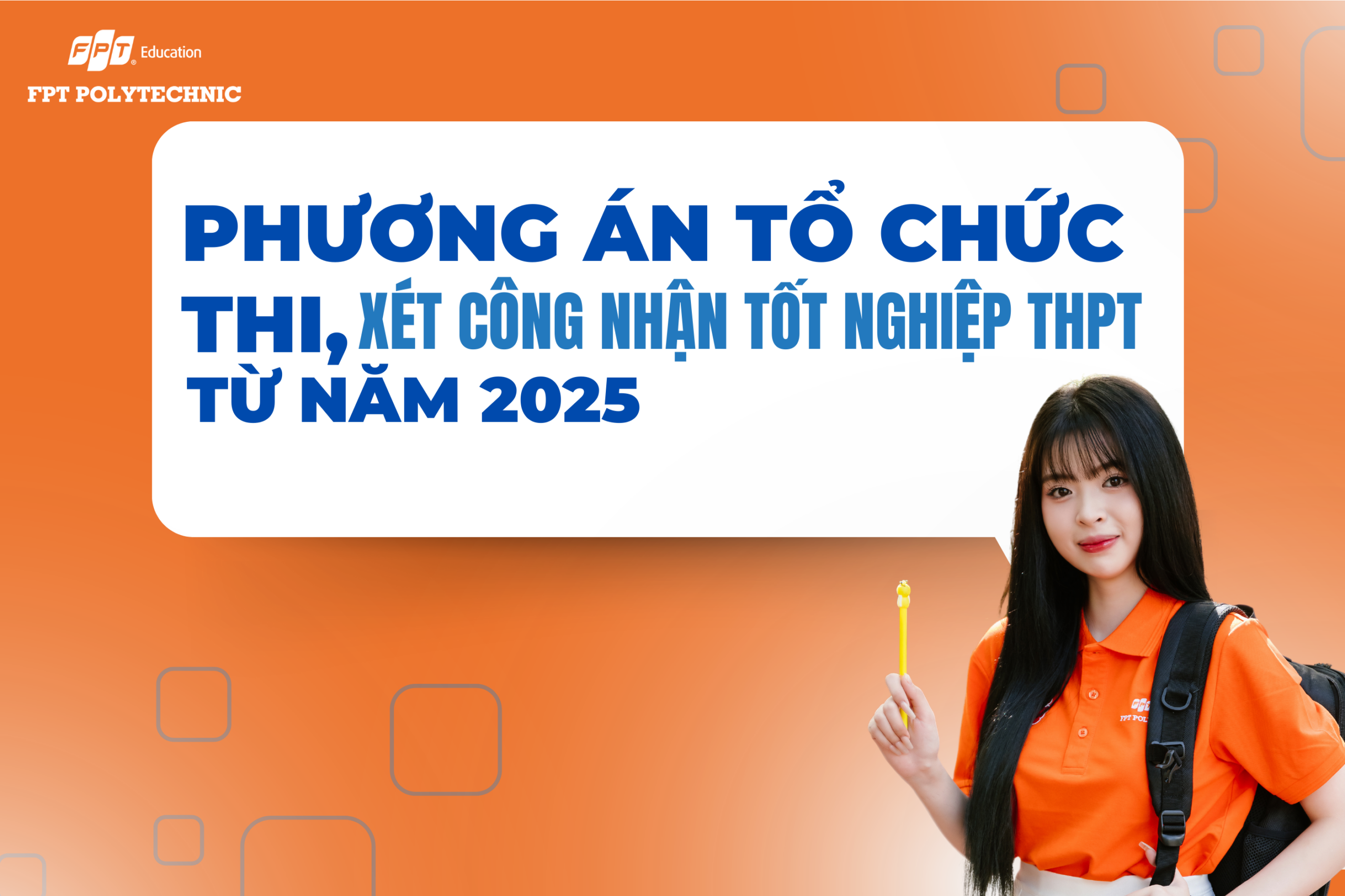 Phương thức xét công nhận tốt nghiệp THPT năm 2025