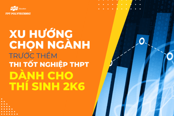 Xu hướng chọn ngành trước thềm thi tốt nghiệp THPT dành cho thí sinh 2K6