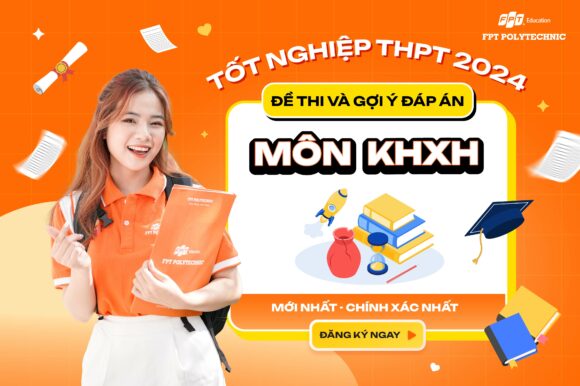 Cập nhật đề thi/đáp án tổ hợp KHXH (Sử, Địa, GDCD) kỳ thi tốt nghiệp THPT 2024