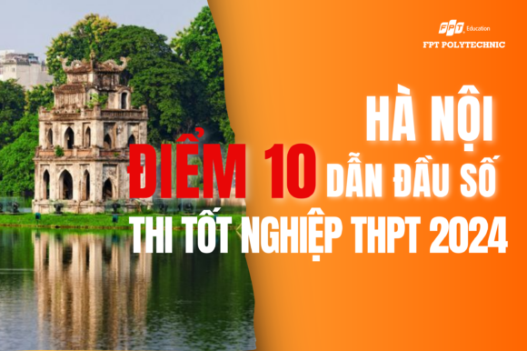 Hà Nội dẫn đầu số điểm 10 thi tốt nghiệp THPT 2024