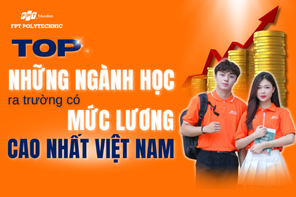 Top những ngành học ra trường có mức lương cao nhất Việt Nam
