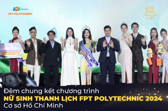 Đêm chung kết chương trình Nữ sinh thanh lịch FPT Polytechnic tại cơ sở TP HCM