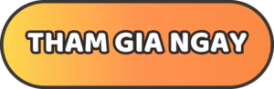 THAM GIA NGAY