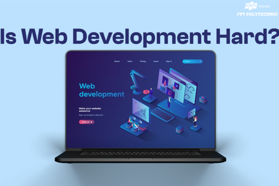 Học chuyên ngành lập trình Web có khó không?
