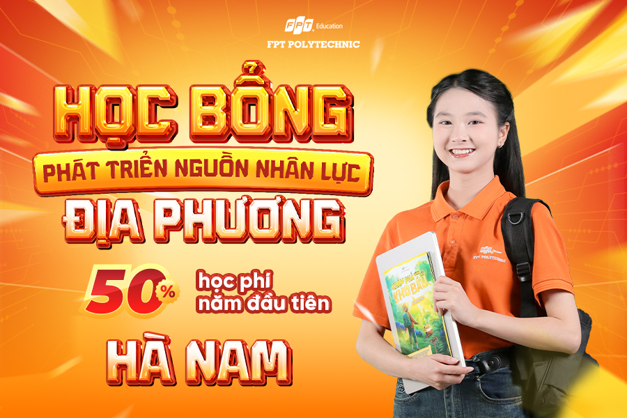 Học bổng Phát triển nguồn nhân lực địa phương FPT Polytechnic tại Hà Nam