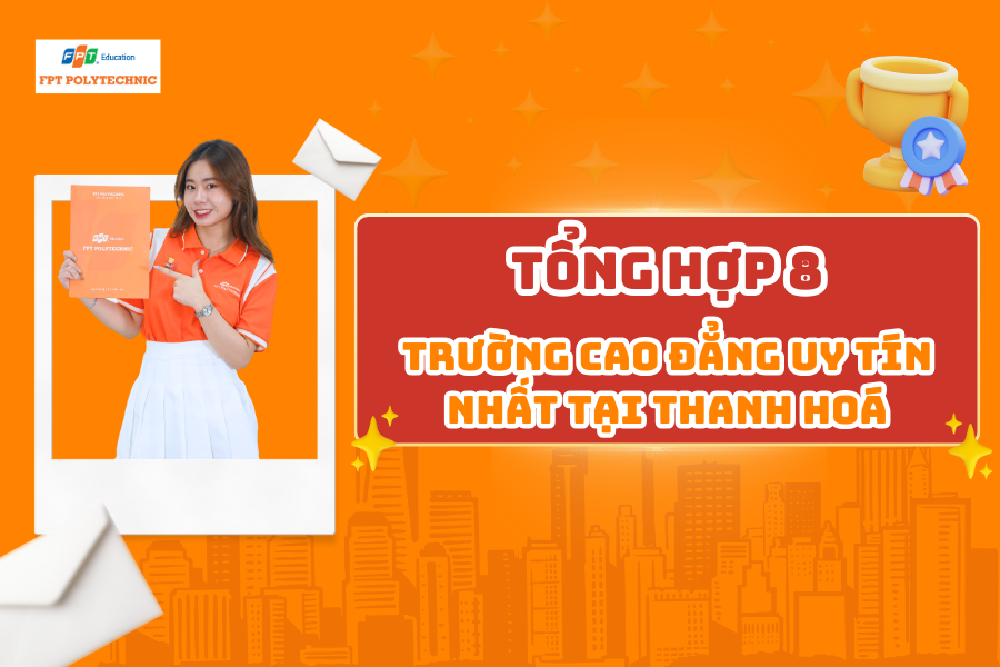 Tổng hợp 8 trường cao đẳng uy tín nhất tại Thanh Hoá