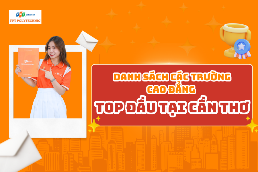 Danh sách các trường cao đẳng top đầu tại Cần Thơ