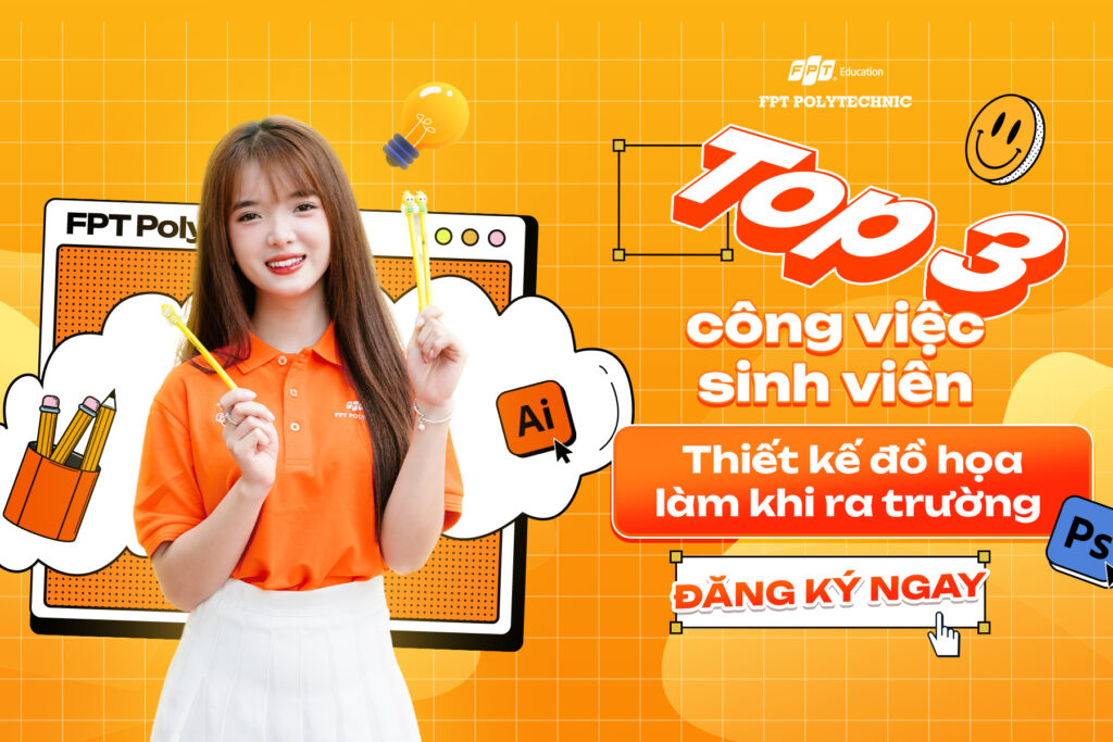 Top 3 công việc lương cao nhất sinh viên thiết kế đồ hoạ làm khi ra trường