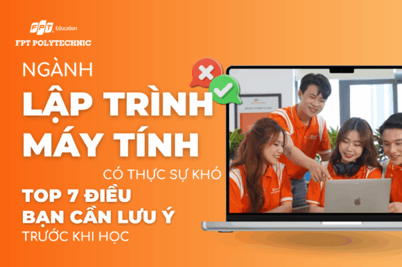 Ngành lập trình máy tính có thực sự khó Top 7 điều bạn cần lưu ý trước khi học