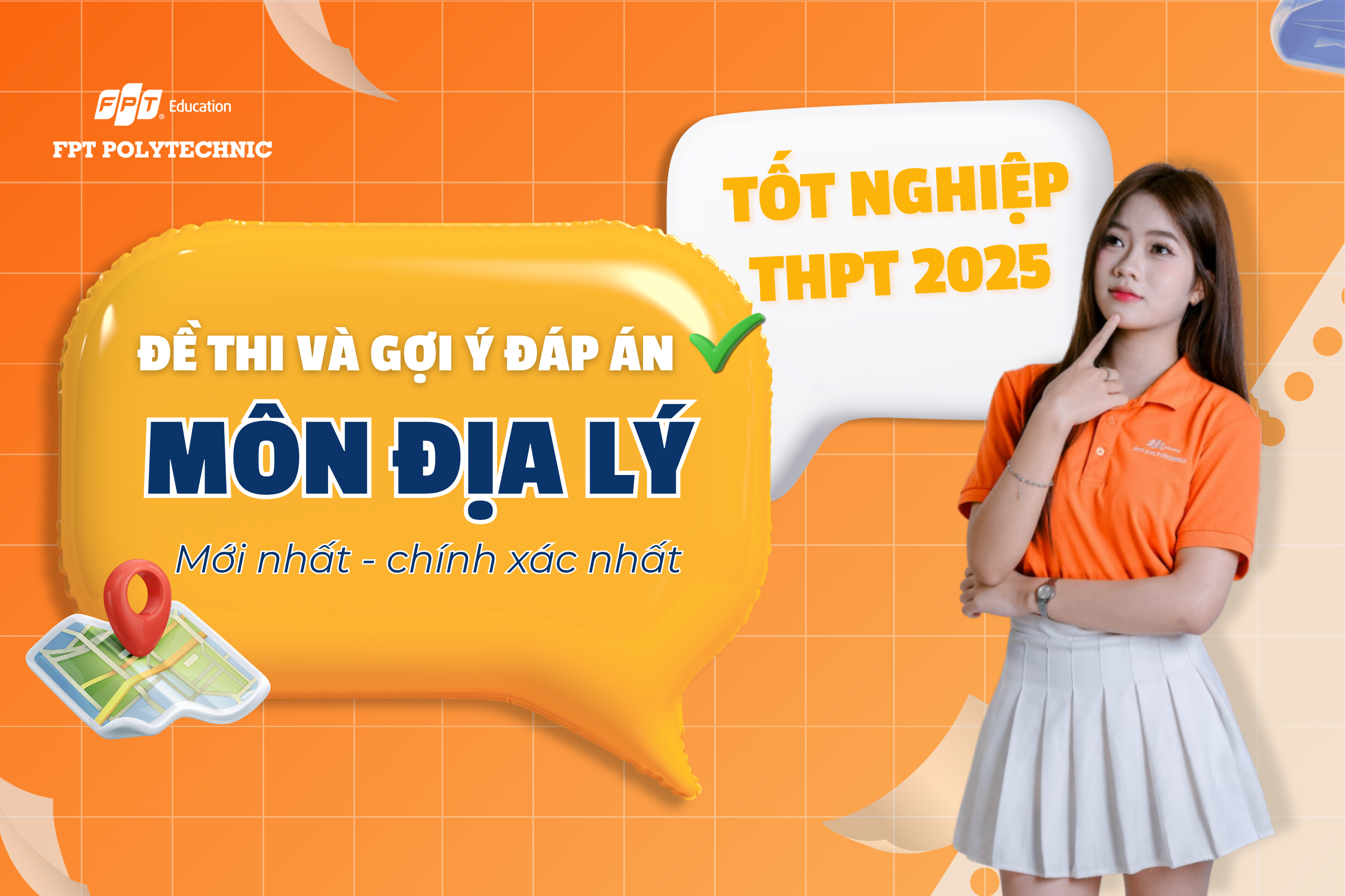 Đề thi/ Đáp án môn Địa Lí kỳ thi tốt nghiệp THPT 2025 chính xác nhất