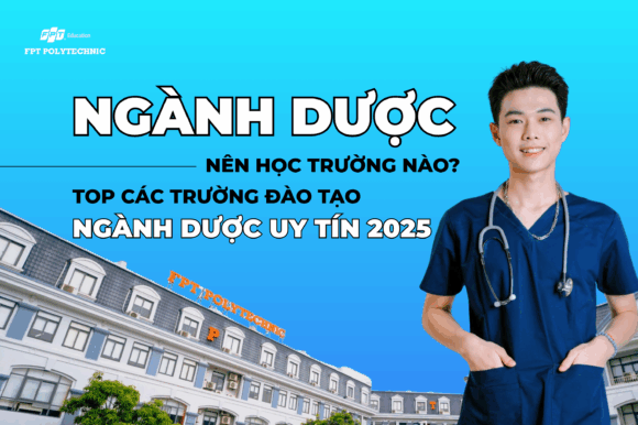 Ngành dược nên học trường nào? Top các trường đào tạo ngành dược uy tín 2025