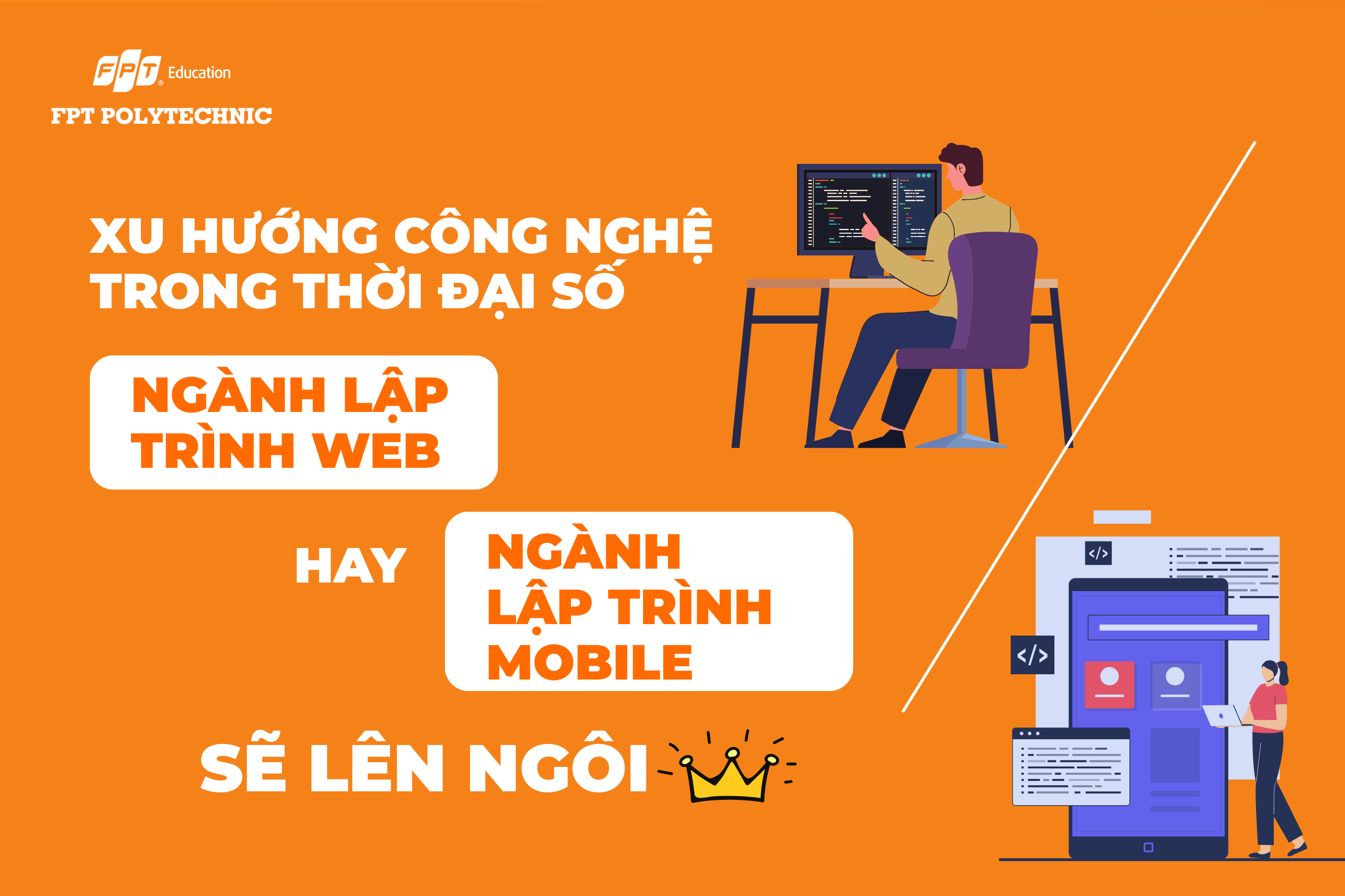 Xu hướng công nghệ trong thời đại số_ Ngành Lập trình Web hay Ngành Lập trình Mobile sẽ lên ngôi