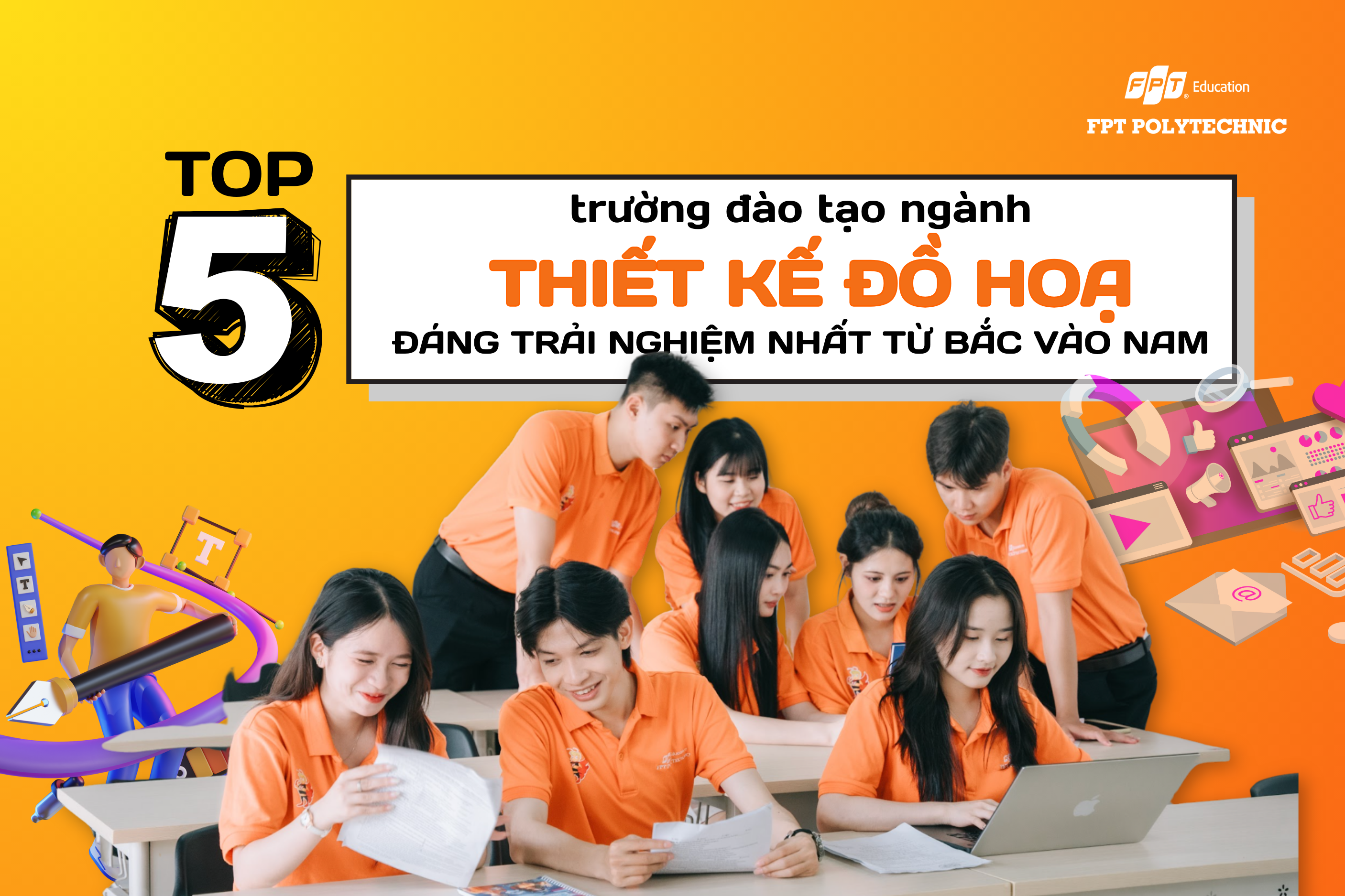 TOP 5 trường đào tạo ngành Thiết kế đồ hoạ đáng trải nghiệm nhất từ Bắc vào Nam