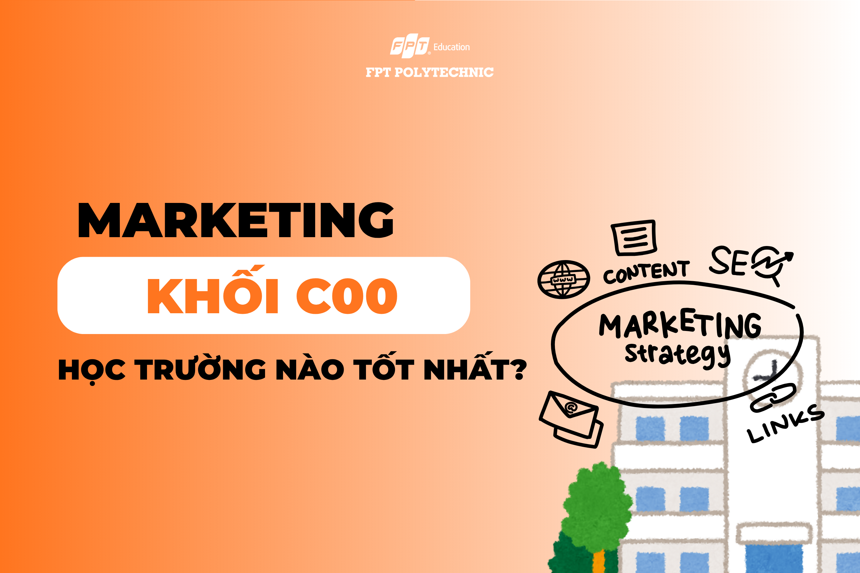 Marketing khối C00 học trường nào tốt nhất?