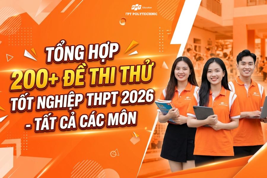 TỔNG HỢP 200+ ĐỀ THI THỬ TỐT NGHIỆP THPT 2026 - TẤT CẢ CÁC MÔN