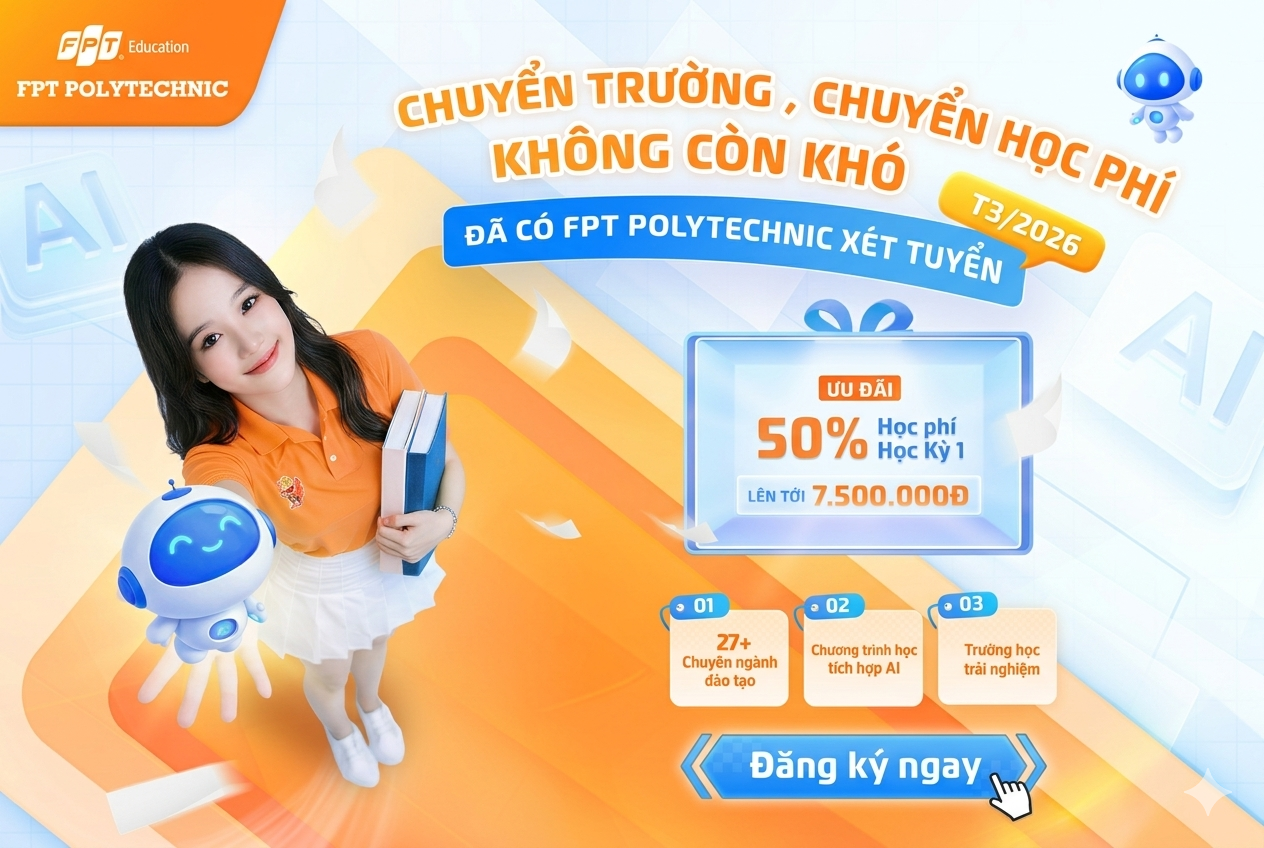 Ưu đãi học phí khi chuyển ngành tại FPT Polytechnic