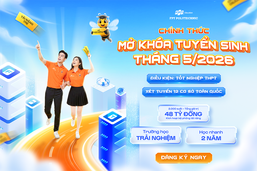 Trường Cao đẳng FPT Polytechnic tuyển sinh tháng 5/2026
