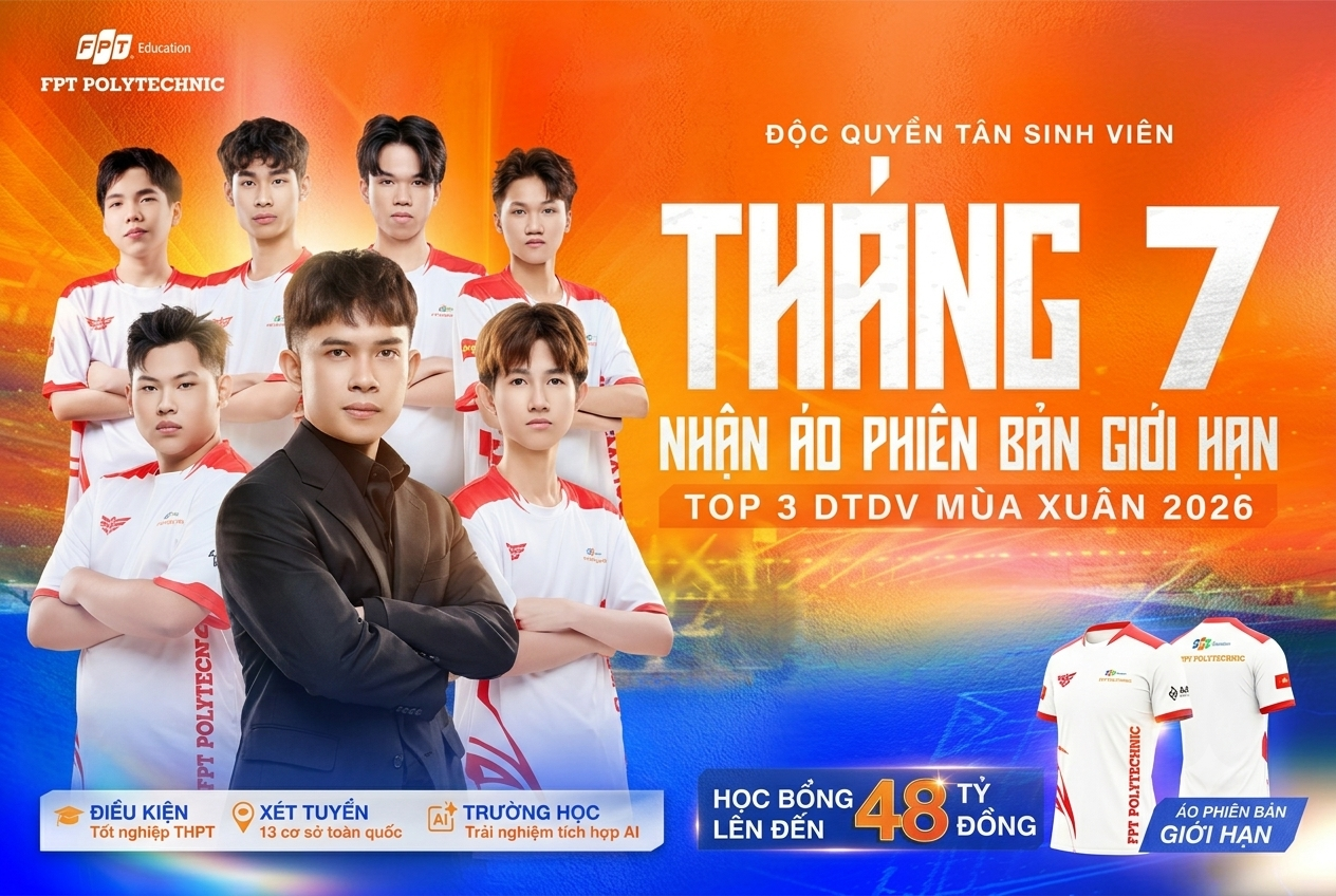 Trường Cao đẳng FPT Polytechnic tuyển sinh tháng 7/2026