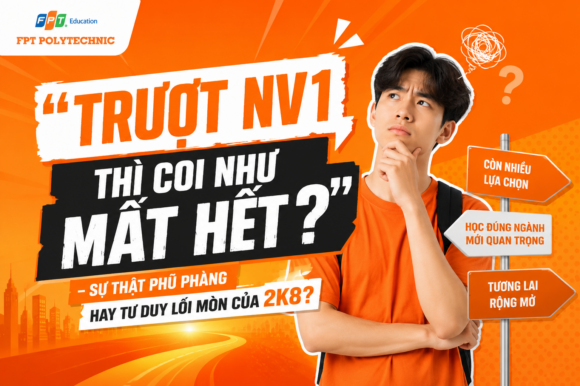 Trượt NV1 thì coi như mất hết?" – Sự thật phũ phàng hay tư duy lối mòn của 2K8? 