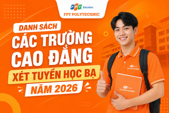 Danh sách các trường Cao đẳng xét tuyển học bạ năm 2026