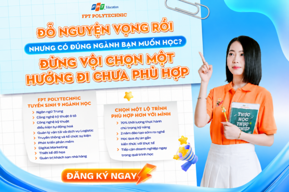Trúng tuyển ngành học không thích có nên nhập học? 2K8 chủ động chọn FPT Polytechnic để theo đuổi đúng đam mê