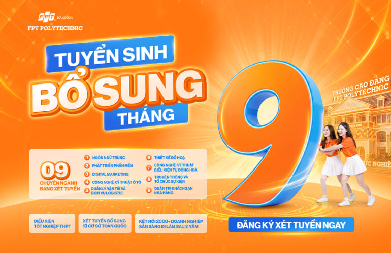 CƠ HỘI CUỐI CÙNG CỦA 2K8 - FPT POLYTECHNIC CHÍNH THỨC MỞ THÊM CHỈ TIÊU TUYỂN SINH THÁNG 9/2026 - XÉT TUYỂN 13 CƠ SỞ TOÀN QUỐC