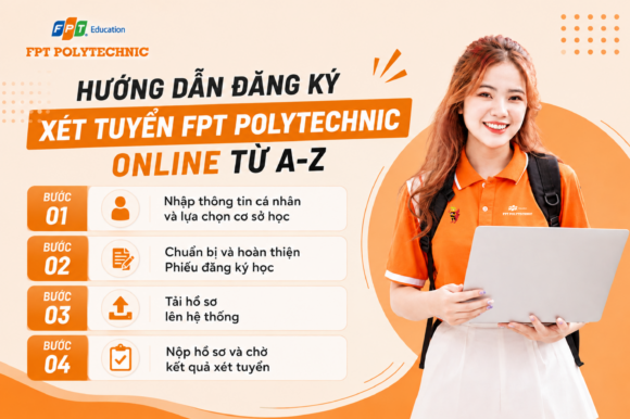 Hướng dẫn đăng ký xét tuyển FPT Polytechnic online từ A-Z